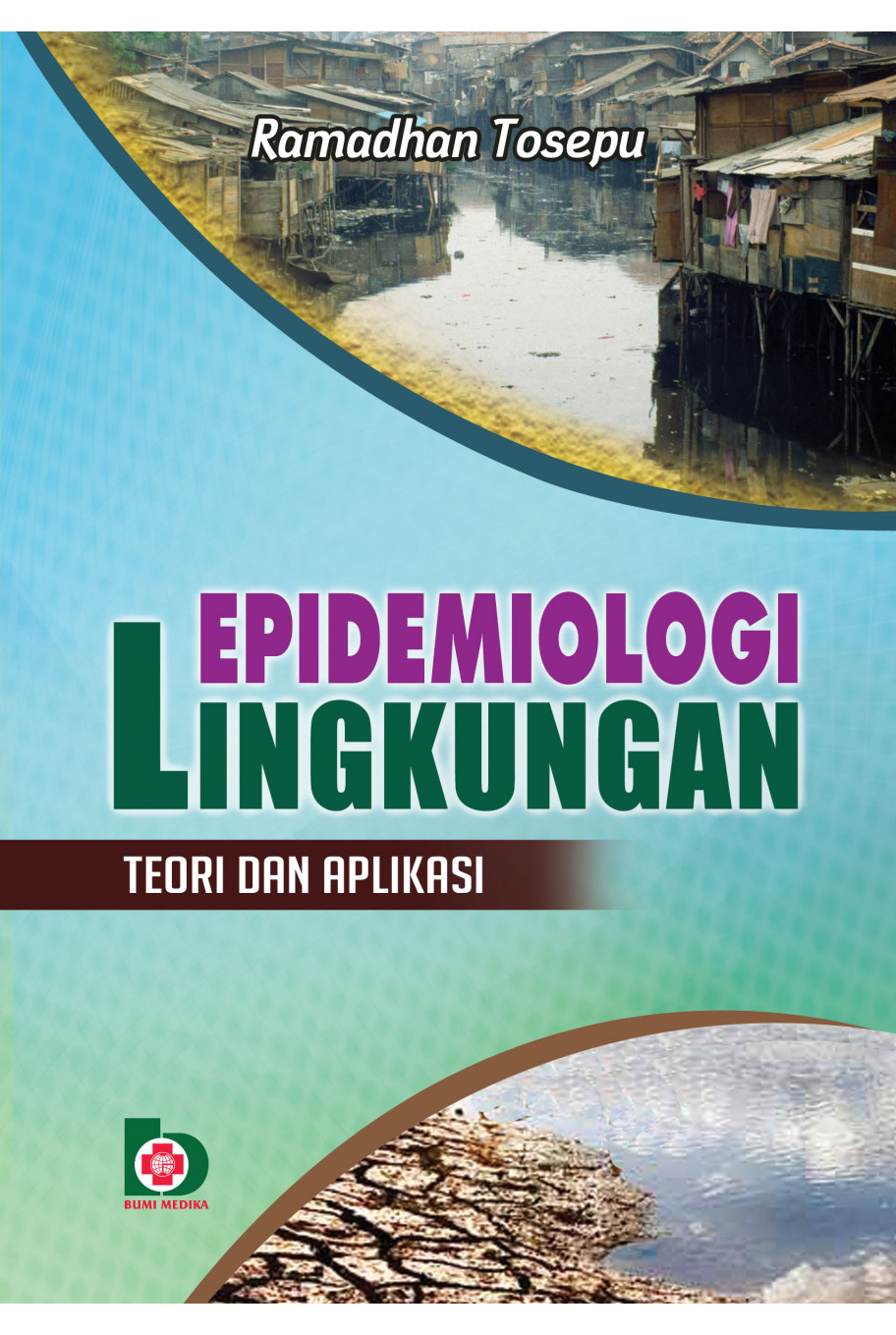 Epidemologi Lingkungan: Teori dan Aplikasi